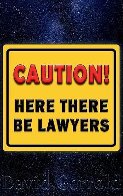 Here There Be Lawyers - David Gerrold - cover