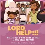 Lord Help!!!