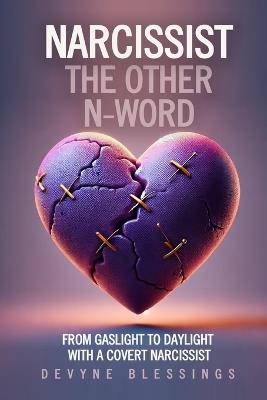 Narcissist The Other N-Word - Devyne Blessings - cover
