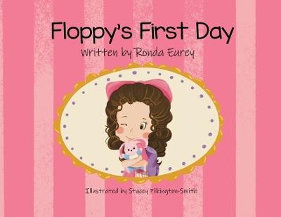 Floppy's First Day - Ronda Eurey - cover