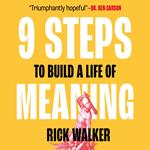 9 Steps to Build a Life of Meaning