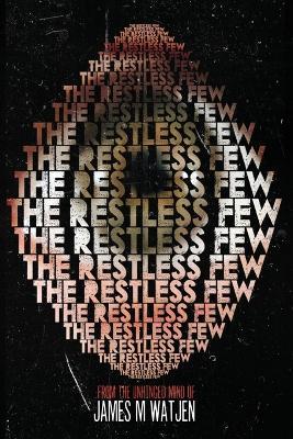 The Restless Few - James Watjen - cover