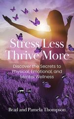 Stress Less, Thrive More