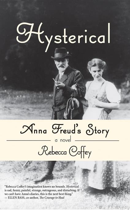 Hysterical: Anna Freud's Story