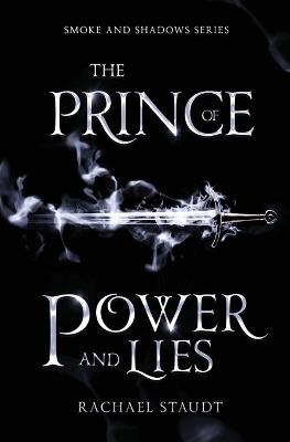 The Prince of Power and Lies - Rachael Staudt - cover