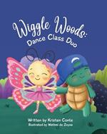 Wiggle Woods: Dance Class Duo
