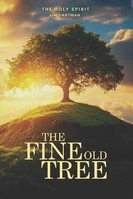 The Fine Old Tree - Jim Hartman - cover