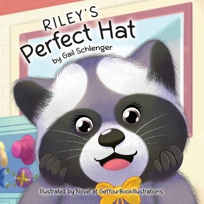 Riley's Perfect Hat - Gail Schlenger - cover
