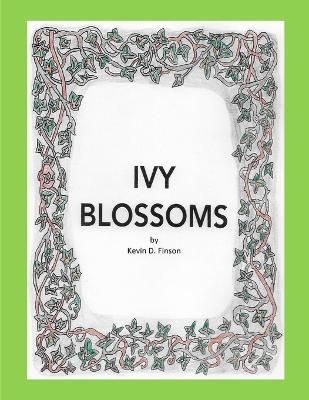 Ivy Blossoms - Kevin D Finson - cover