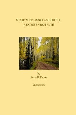 Mystical Dreams of a Sojourner: A Journey of Faith - Kevin D Finson - cover