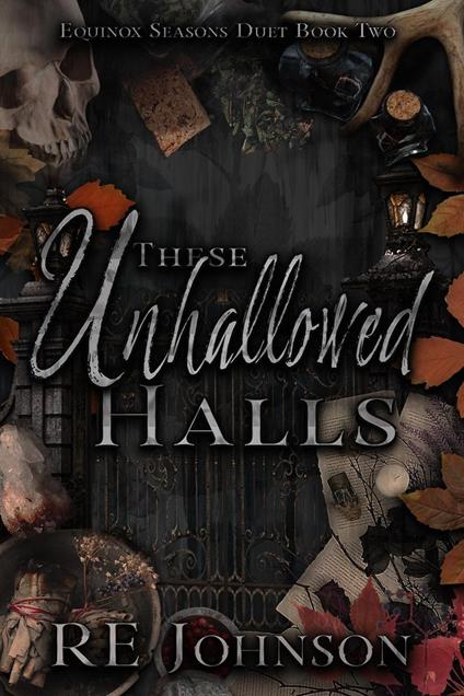 These Unhallowed Halls