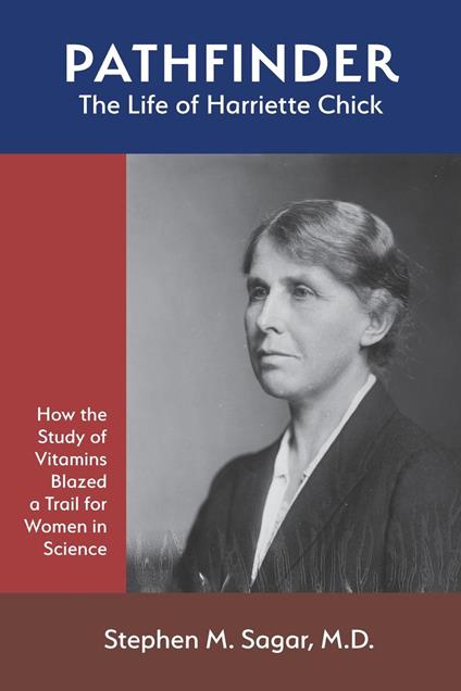 Pathfinder: The Life of Harriette Chick