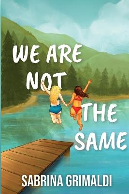 We Are Not The Same - Sabrina Grimaldi - cover