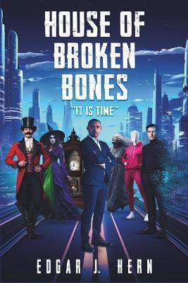 House of Broken Bones - Edgar J Hern - cover