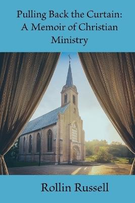 Pulling Back the Curtain - Rollin Russell - cover