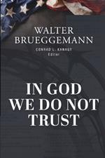 In God We Do Not Trust: The Ten Commandments of MAGA and other essays