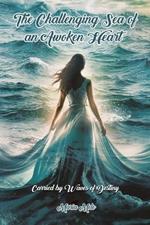 The Challenging Sea of an Awoken Heart: Carried by Waves of Destiny