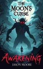 The Moon's Curse: Awakening