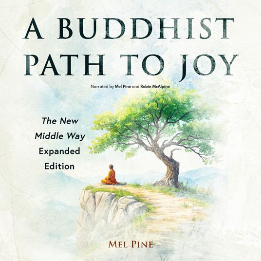 Buddhist Path to Joy, A