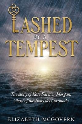 Lashed by a Tempest - Elizabeth McGovern - cover