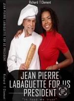 Jean Pierre Labaguette for US President