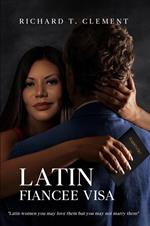 Latin Fiancee Visa