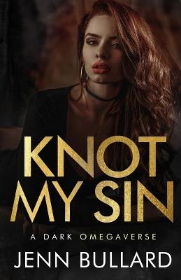 Knot My Sin - Jenn Bullard - cover