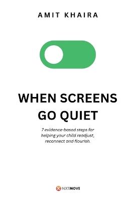 When Screens Go Quiet - Amit Khaira - cover