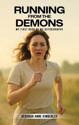 Running From The Demons - Deborah Anne Kimberley - cover