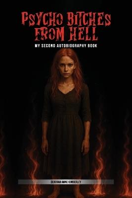 Psycho Bitch From Hell - Deborah Anne Kimberley - cover