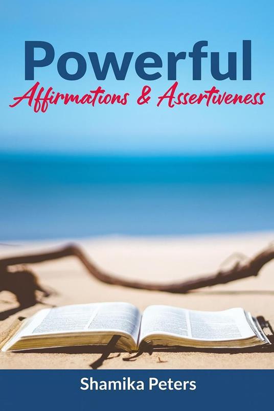 Powerful Affirmations & Assertiveness