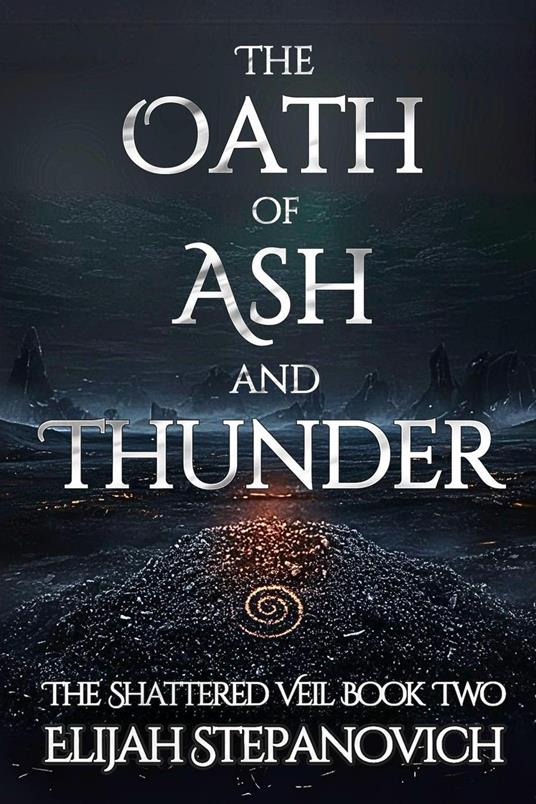 The Oath of Ash and Thunder