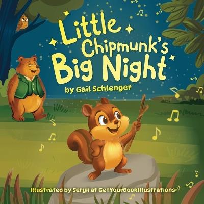 Little Chipmunk's Big Night - Gail Schlenger - cover