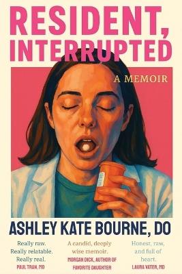 Resident, Interrupted - Ashley Kate Bourne - cover