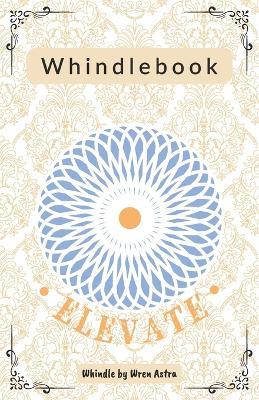 Whindlebook: Elevate - Dana Milstein - cover