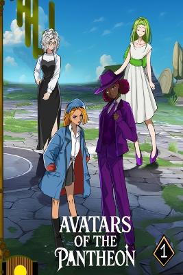 Avatars of the Pantheon book 1: Four Girls Come Together - Jackson Owens - cover