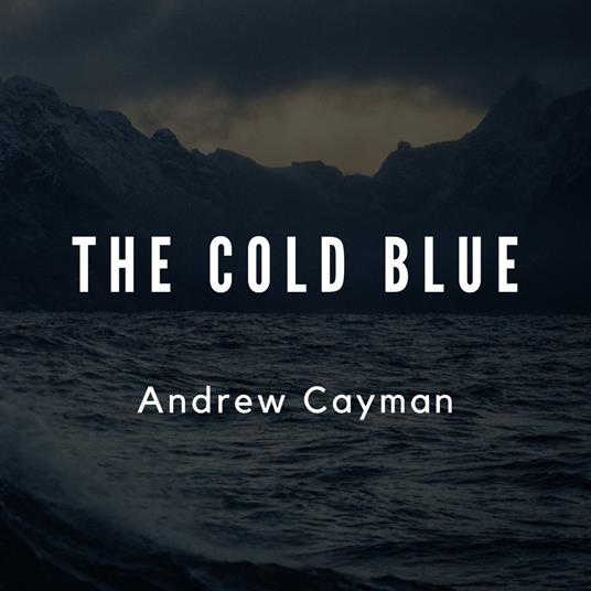 Cold Blue, The
