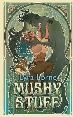 Mushy Stuff - Lyra Lorne - cover