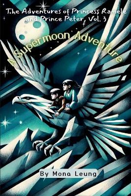 A Supermoon Adventure - Mona Leung - cover