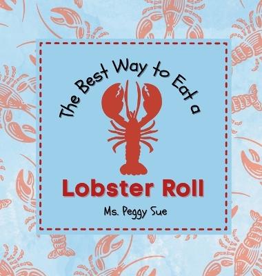 The Best Way to Eat a Lobster Roll - Peggy Sue - cover