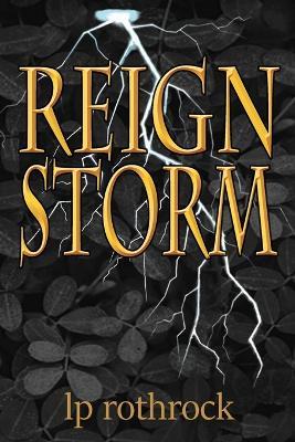Reign Storm - Lea P Rothrock - cover