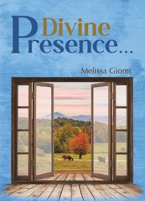 Divine Presence... - Melissa Giomi - cover