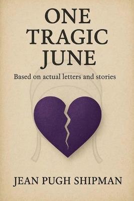 One Tragic June - Jean Pugh Shipman - cover