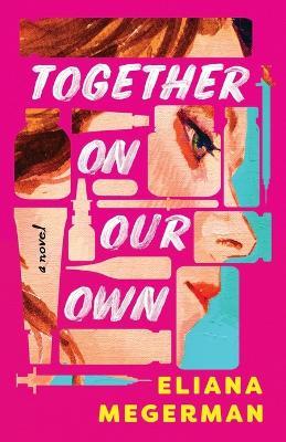 Together On Our Own - Eliana Megerman - cover