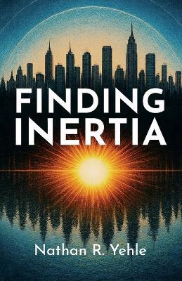 Finding Inertia - Nathan R Yehle - cover