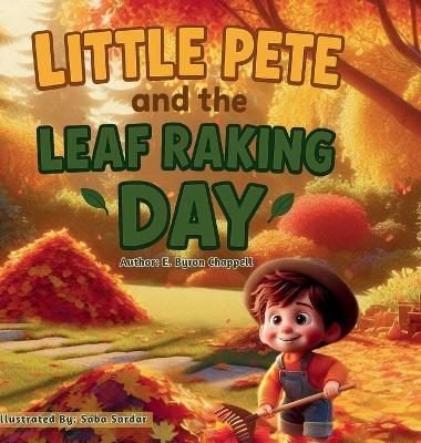 Little Pete and the Leaf Raking Day - E Byron Chappell - cover