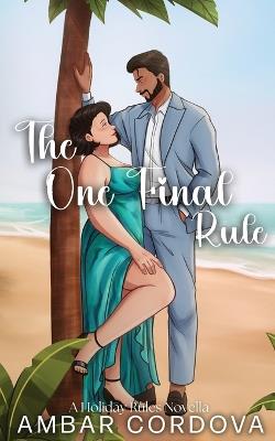 The One Final Rule - Ambar Cordova - cover