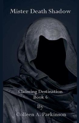 Mister Death Shadow - Colleen A Parkinson - cover