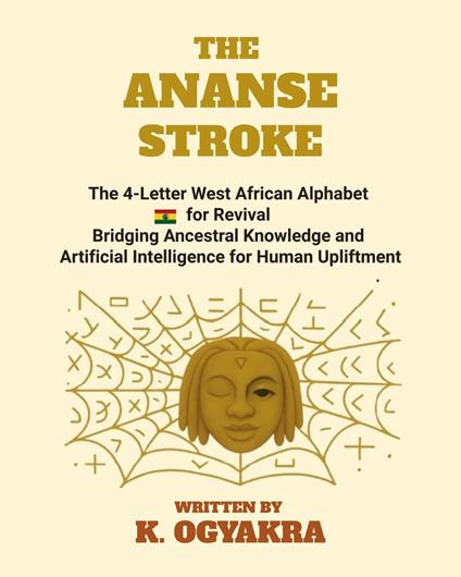 The Ananse Stroke 4-Letter West African Alphabet for Revival