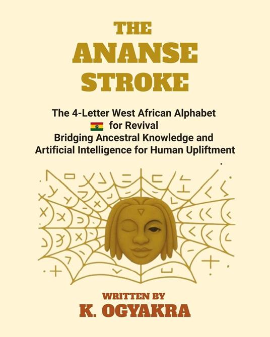 The Ananse Stroke 4-Letter West African Alphabet for Revival